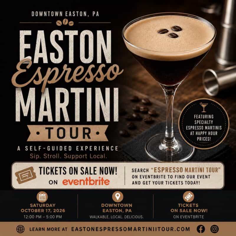 Elegant espresso martini with coffee beans, promoting Easton Espresso Martini Tour in Easton, PA, with event details and ticket info.